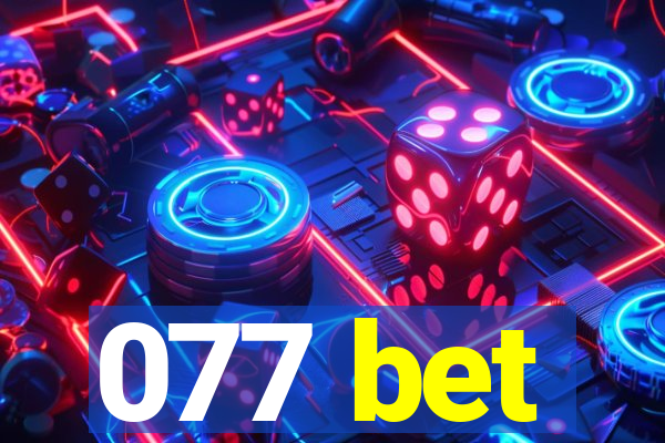 077 bet